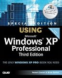Special Edition Using Microsoft Windows XP Professional (3rd Edition) (Special Edition Using)