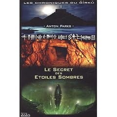 Les chroniques du Girku, Tome 1 : Le secret des �toiles sombres