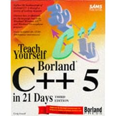 Teach Yourself Borland C++5 in 21 Days (Sams Teach Yourself)