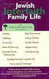 The Guide to Jewish Interfaith Family Life : An Interfaithfamily.com Handbook