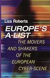 Europe's A-List: The Movers and Shakers of the European Cyber-Scene