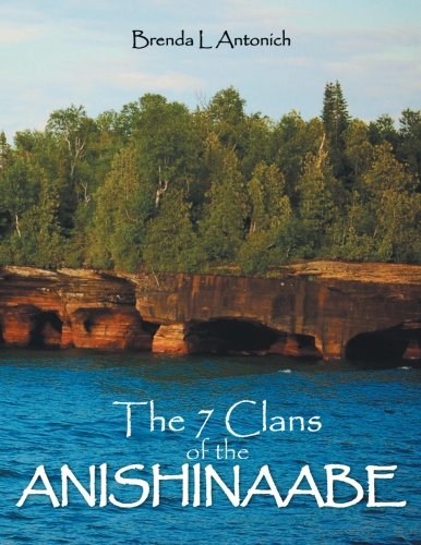 The 7 Clans of the Anishinaabe