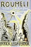 Buy : Roumeli: Travels in Northern Greece (Penguin Travel Library)
