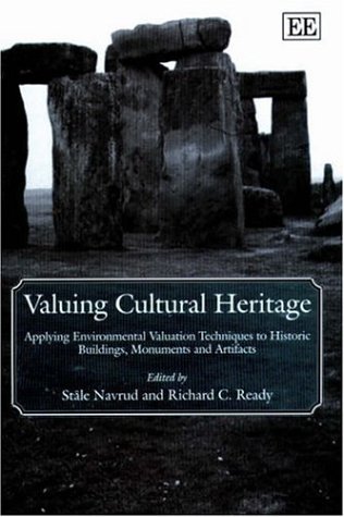Valuing Cultural Heritage: Applying Environmental Valuation Techniques to Historic Buildings, Monuments and Artifacts under Mountains in The Books Store