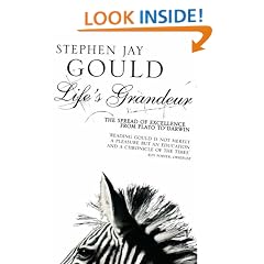 Life's Grandeur: The Spread of Excellence From Plato to Darwin