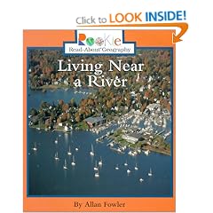 Living Near a River (Rookie Read-About Geography)