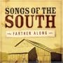 Songs of the South: Farther Along