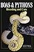 Boas & Pythons: Breeding and Care