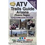 ATV Trails Guide Arizona Phoenix Region by Charles A. Wells and Matt Peterson