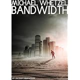 Bandwidth (iFiction!)