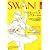SWAN MAGAZINE Vol.24 2011 夏号