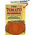 The Tomato in America: Early History, Culture, and Cookery by  Andrew F. Smith