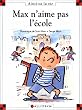 Max n'aime pas l'�cole