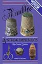 Zalkins Handbook of Thimbles and Sewing Implements: A Complete Collector's Guide With Current Prices