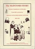 The McIntosh story : furniture manufacturer in Kirkcaldy from 1869 to present day started by Alexander Henry M'Intosh 1835-1919 : a history of A.H. McIntosh & Co. Ltd. now E.S.A. McIntosh