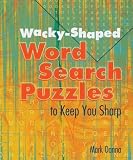 View Book 'Wacky-Shaped Word Search Puzzles to Keep You Sharp'