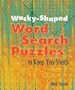 Wacky-Shaped Word Search Puzzles to Keep You Sharp