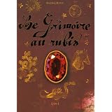 Le Grimoire au rubis, Tome 1 : Le secret des hibouxpar B�atrice Bottet