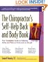 The Chiropractor's Self-Help Back and Body Book: Your Complete Guide to Relieving Aches and Pains at Home and on the Job