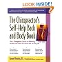 The Chiropractor's Self-Help Back and Body Book: Your Complete Guide to Relieving Aches and Pains at Home and on the Job