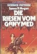 Die Riesen vom Ganymed