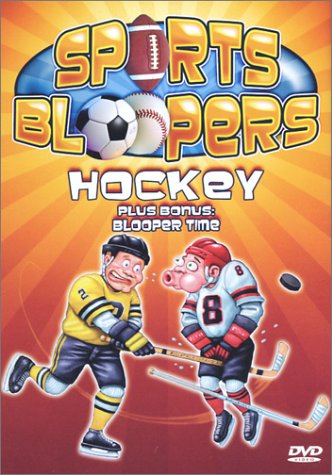 Sports Bloopers: Hockey - Plus Bonus: Blooper Time by Blooper Videos