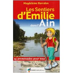 Les sentiers d'Emilie dans l'Ain : 25 Promenades pour tous