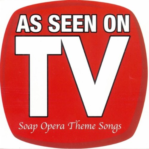 As Seen On TV (Soap Opera Theme Songs)