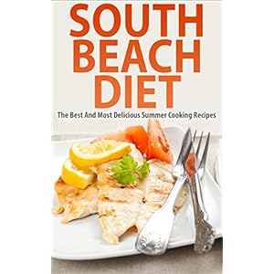 South Beach Diet: Fast And Healthy Weight Loss, It's A Lifestyle