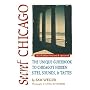 Secret Chicago: The Unique Guidebook to Chicago's Hidden Sites, Sounds & Tastes (Secret Guide series)