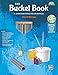 The Bucket Book: A Junkyard Percussion Manual, Book & Data CD