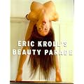 Eric Kroll's Beauty Parade. Texte in englisch/deutsch/franz�sisch (Taschen's photobooks)