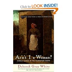 Ar'n't I a Woman?: Female Slaves in the Plantation South