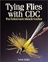 Tying Flies With Cdc: The Fisherman's Miracle Feather