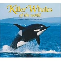 Killer Whales of the World: Natural History and Conservation