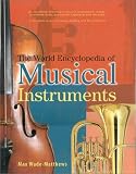 The World Encyclopedia of Musical Instruments