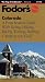 Colorado: A Four-Season Guide with Skiing, Hiking, Biking, Fishing, Rafting, Camping and G olf (3rd Edition)