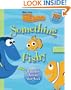 Disney/Pixar: Finding Nemo - Something Fishy: A Sticker Activity Book (Sticker-Activity Storybooks)