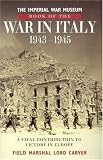 Imperial War Museum Book of the War in Italy 1943-1945