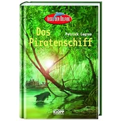 Insel der Delfine 04. Das Piratenschiff