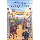Walking San Francisco on the Barbary Coast Trail by Daniel Bacon and Yongki Yoon