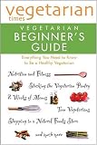 Vegetarian Times Vegetarian Beginner's Guide