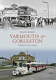 Yarmouth & Gorleston through time