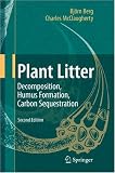 Plant Litter: Decomposition, Humus Formation, Carbon Sequestration