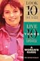 Look Ten Years Younger, Live Ten Years Longer: A Woman's Guide