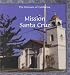 Mission Santa Cruz (The Missions of California)