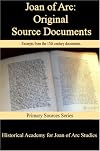 Joan of Arc: Original Source Documents