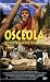 Osceola - Die rechte Hand der Vergeltung