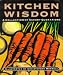 Book Kitchen Wisdom: A Collection of Savory Quotations (Miniature Edition)