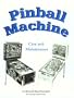 Pinball Machine Care and Maintenance